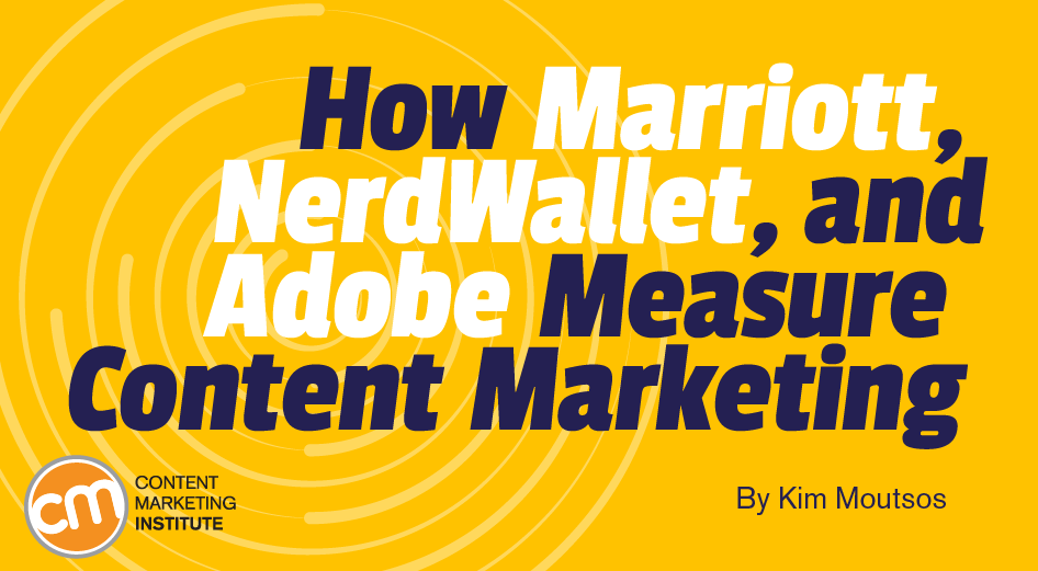 Comet_Creative's tweet photo. How Marriott, NerdWallet, and Adobe Measure Content Marketing #contentmarketing #adobe > https://t.co/TBipeXVGxx https://t.co/uyXIrHyn38