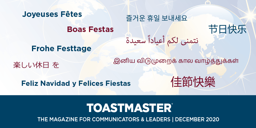 Toastmasters's tweet photo. In observance of the many holidays celebrated this time of year, learn how to wish others “happy holidays” in Toastmasters International’s 10 official languages.
https://t.co/uFskB2drxu
#toastmasters #happyholidays https://t.co/OGLvZEFfq6