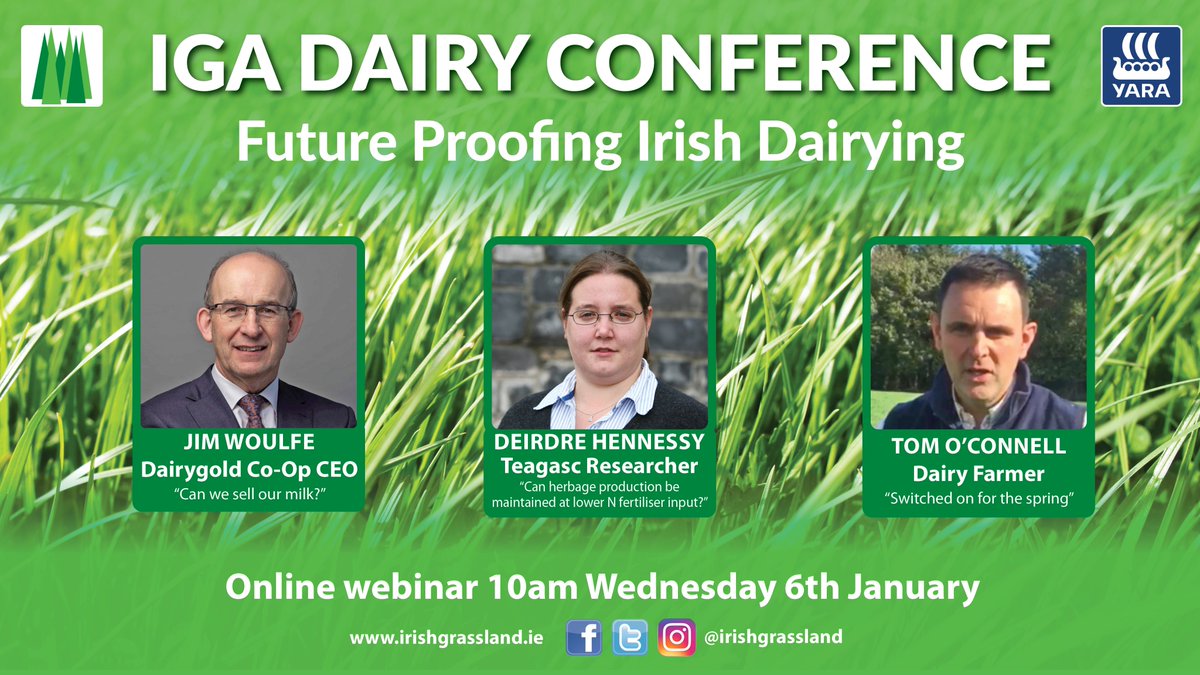 #igadairy Conference 6th January 2021. Speakers include Jim Woulfe <a href="/DairygoldCo_Op/">Dairygold Co-Op</a> <a href="/hennessydeirdre/">Deirdre Hennessy</a> <a href="/teagasc/">Teagasc</a> and <a href="/tomgurteen/">Tom O Connell</a>. irishgrassland.ie <a href="/Yara_Ireland/">Yara Ireland</a> #igayaradairy