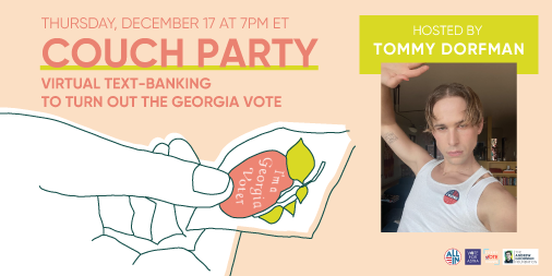 VoteForAstra's tweet photo. 2NITE @ 7pm - Georgia COUCH PARTY. Featuring @tommydorfman and our partners @CivicYouth , @allintovote , @evcnational , and @AndrewGoodmanF . Let's get out the vote. Register: https://t.co/hhbHdn5TiB https://t.co/t9of9GVU6o