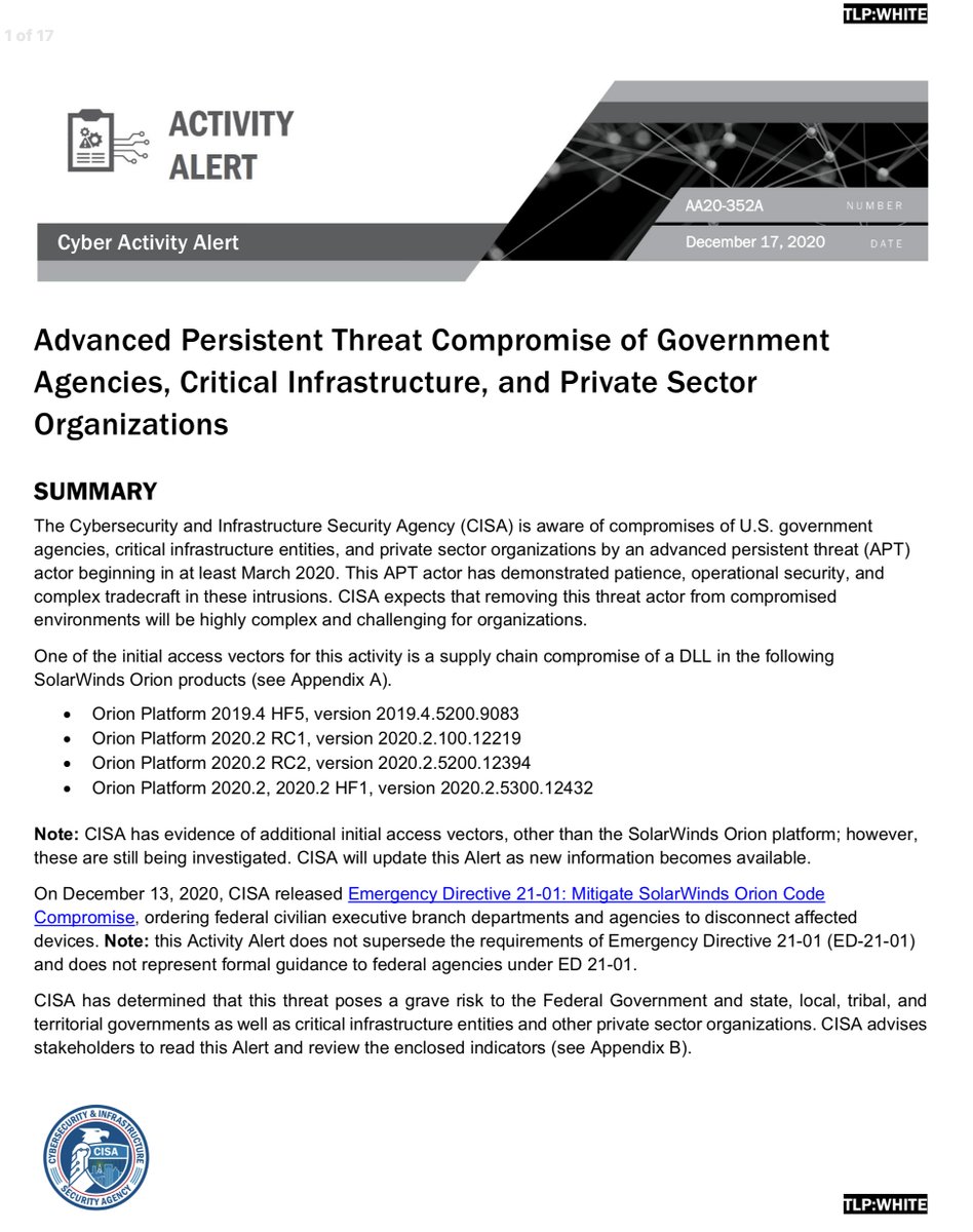 MOTHER OF GAWD“CISA has determined that this threat poses a GRAVE RISK to the Federal Government and state, local, tribal, & territorial governments as well as critical infrastructure entities and other private sector organizations”Please pass it on https://us-cert.cisa.gov/sites/default/files/publications/AA20-352A-APT_Compromise_of_Government_Agencies%2C_Critical%20Infrastructure%2C_and_Private_Sector_Organizations.pdf