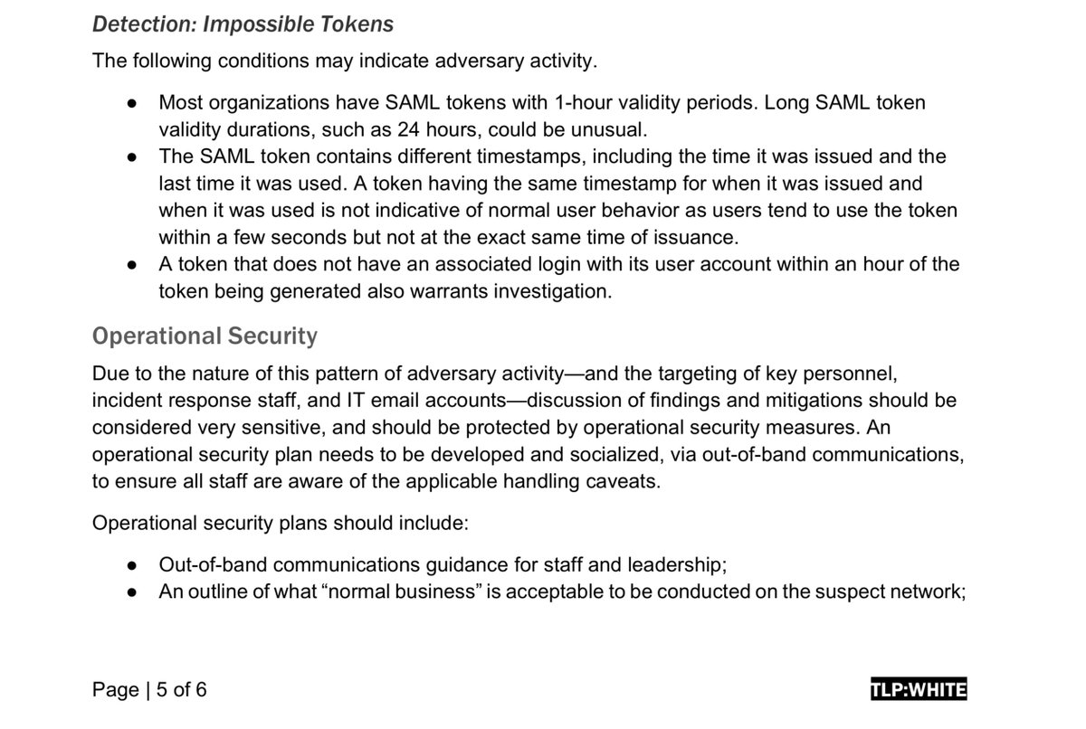 On page 5 - this is good because it means they’ve identified causation & remedy“Detection: Impossible TokensThe following conditions may indicate adversary activity”And unless I missed it - but it appears that we are STILL under attack. The longer the MTTR is that is bad