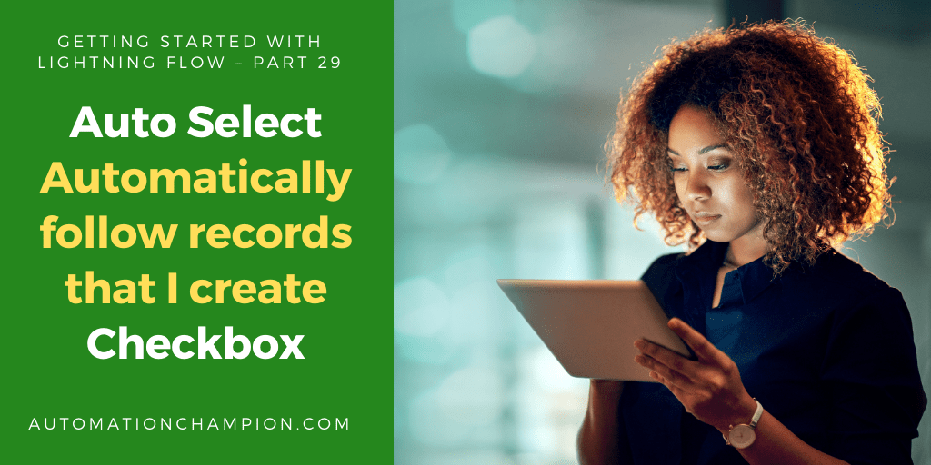 rakeshistom's tweet photo. Getting Started with Lightning Flow – Part 29 (Auto Select Automatically follow records that I create Checkbox) #Salesforce #SalesforceAdmin #AwesomAdmins #SalesforceDevs #DF20 #Dreamforce #DreamTX #LightningFlow #EinsteinAutomation #RecordTriggeredFlow https://t.co/YLRNhpUieA https://t.co/GURyJZNTo2