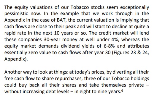 "[B]y diverting all their free cash flow to share repurchases, three of our Tobacco holdings could buy back all their shares and take themselves private – without increasing debt levels – in eight to nine years."