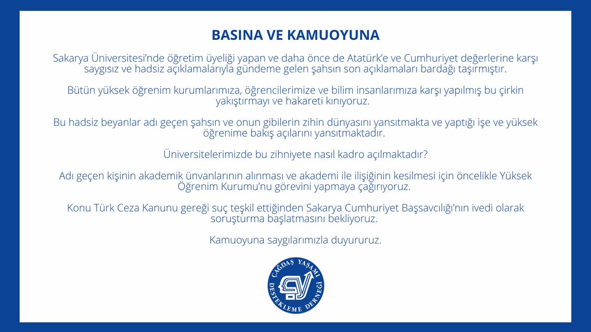 BASINA VE KAMUOYUNA
Sakarya Üniversitesi’nde öğretim üyeliği yapan ve daha önce de Atatürk’e ve Cumhuriyet değerlerine karşı saygısız ve hadsiz açıklamalarıyla gündeme gelen şahsın son açıklamaları bardağı taşırmıştır.