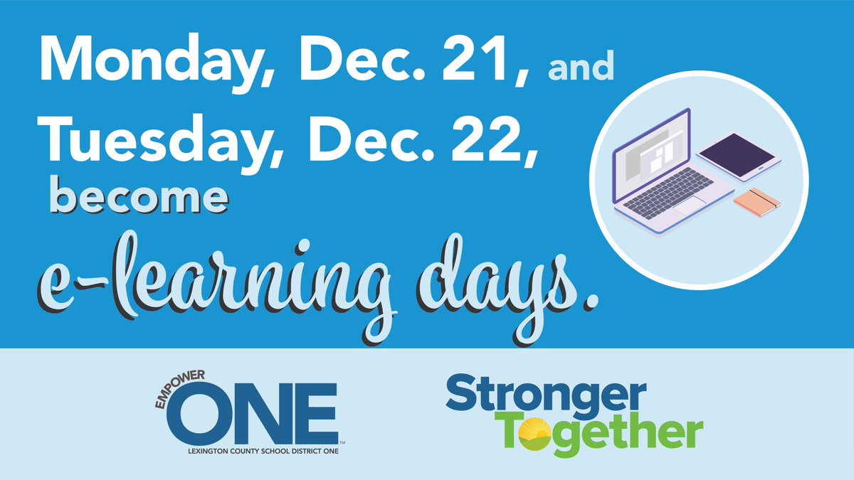 LexingtonOne's tweet photo. Reminder! In order to help protect families before Winter Break, Monday and Tuesday (Dec. 21 and 22) will be e-learning days. #Lex1strongertogether https://t.co/YAYkGgHy9G