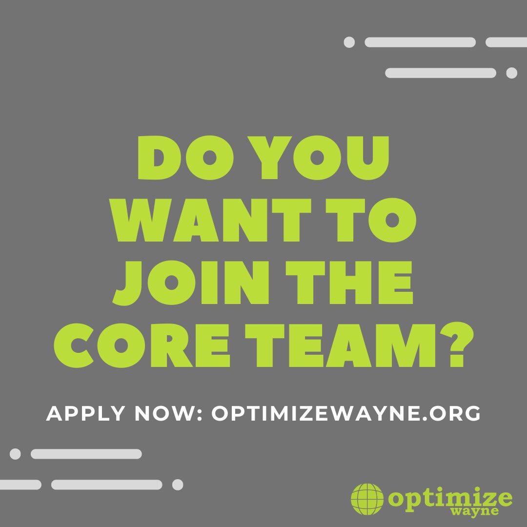 Are you passionate about student entrepreneurship &amp; social change? If so, come join our Core Team! OptimizeWayne is a multidisciplinary, student-led social entrepreneurship program that funds students for their social impact initiatives. Ask yourself, “why not me?”