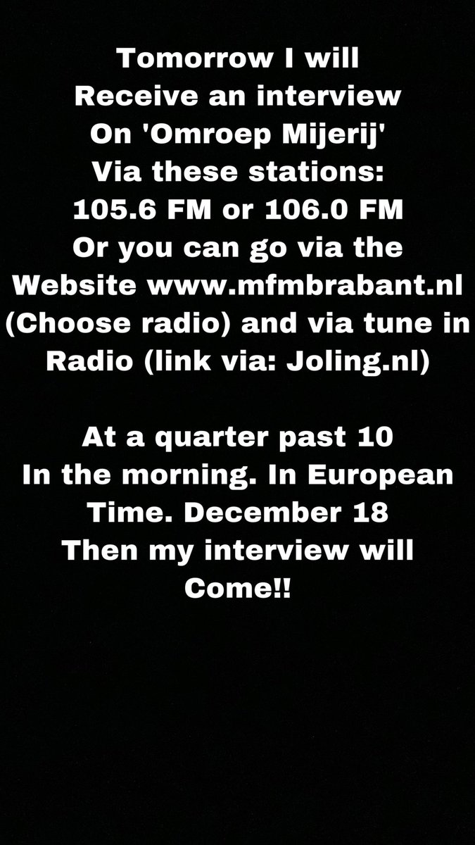 My first interview will be comes tomorrow of my song 
'Last Christmas' Search for the channels and website. If you want so share the Facebook page. First look up Omroep Mijerij DJ Luuk. You see a black photo that I put myself in and then share that page to everyone you know!🎅🏻🎄