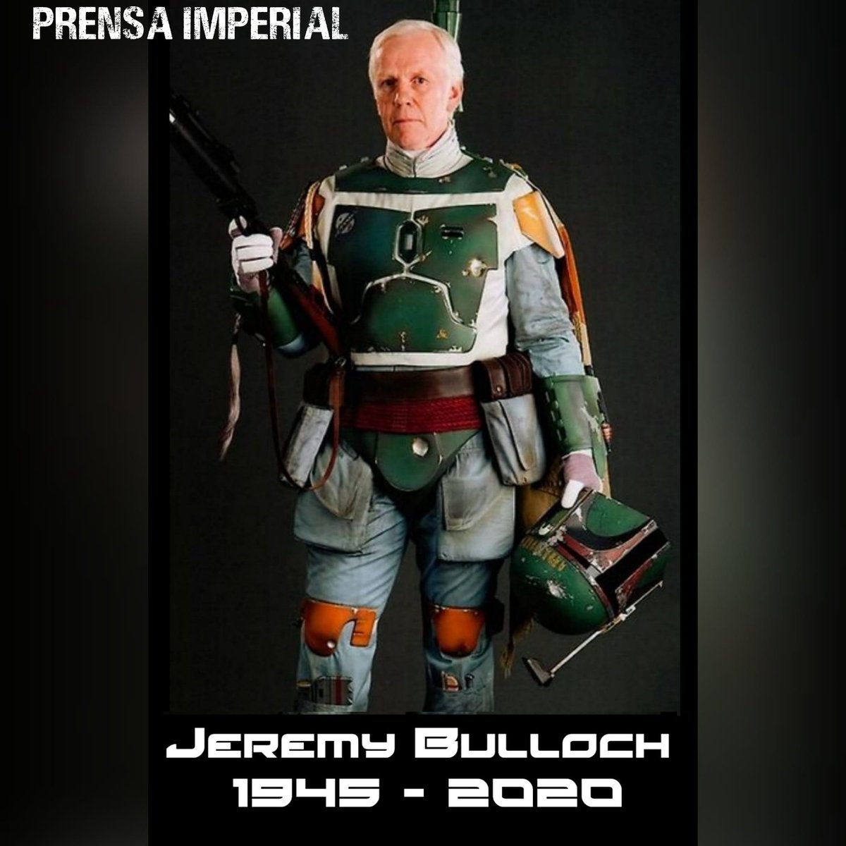 ImperialPrensa's tweet photo. 🟩🟥 El primer Mandaloriano nos ha dejado. Hasta siempre Jeremy. 
#bobafett #jeremybulloch #starwars https://t.co/z8IPxfbWKA