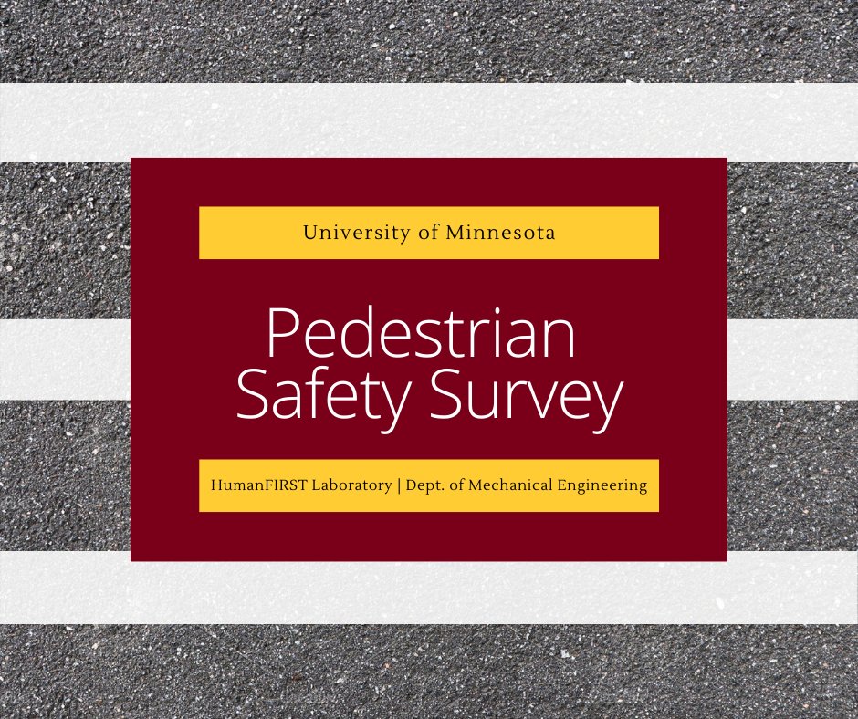 HumanFIRST_Lab's tweet image. Share your views and experiences of pedestrian safety in Minneapolis and Saint Paul. Click the survey link to participate in our research study: umn.qualtrics.com/jfe/form/SV_eV…