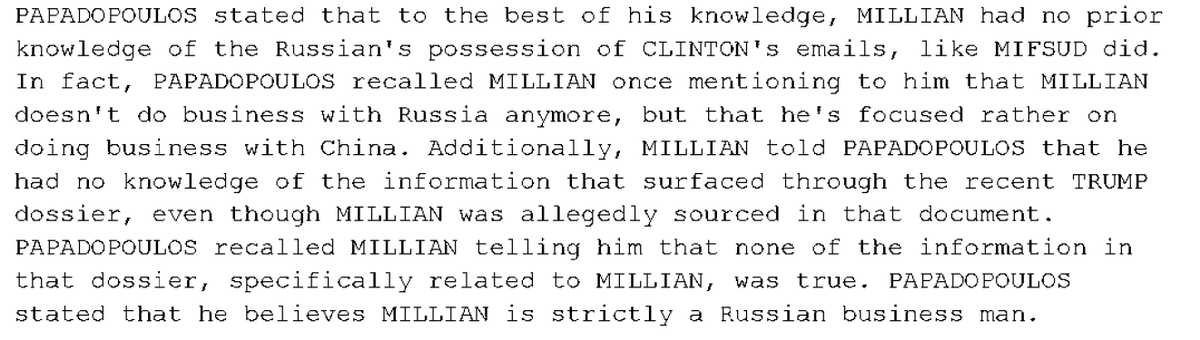 31/ in the Feb 1 interview, Papadop was asked about Millian and told FBI that Millian had told him that he had no knowledge of information sourced to him and that the dossier claims about him were untrue. Papadop believed him. Mueller concealed this info exculpatory to Millian.
