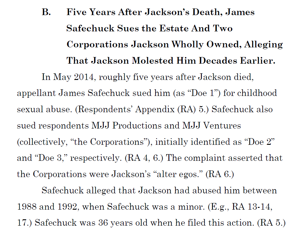 A good portion of Finaldi's last appeal was arguing about the timeliness of the filing, since that was the key to its dismissal. Due to AB 218, timeliness is no longer an issue.James waited 5 years after MJ died to realize his stresses were from "abuse" after seeing Wade on TV.