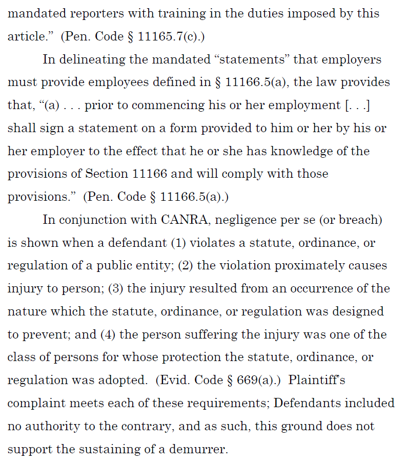 Finaldi fixates on the negligence causes and "mandatory reporters" (a topic he brings up in many depositions), which encompass 4/6 of the causes.YOUNG: "No legal duty of care - mandatory reporter requirement does not apply. Negligence causes of action fail as a matter of law."