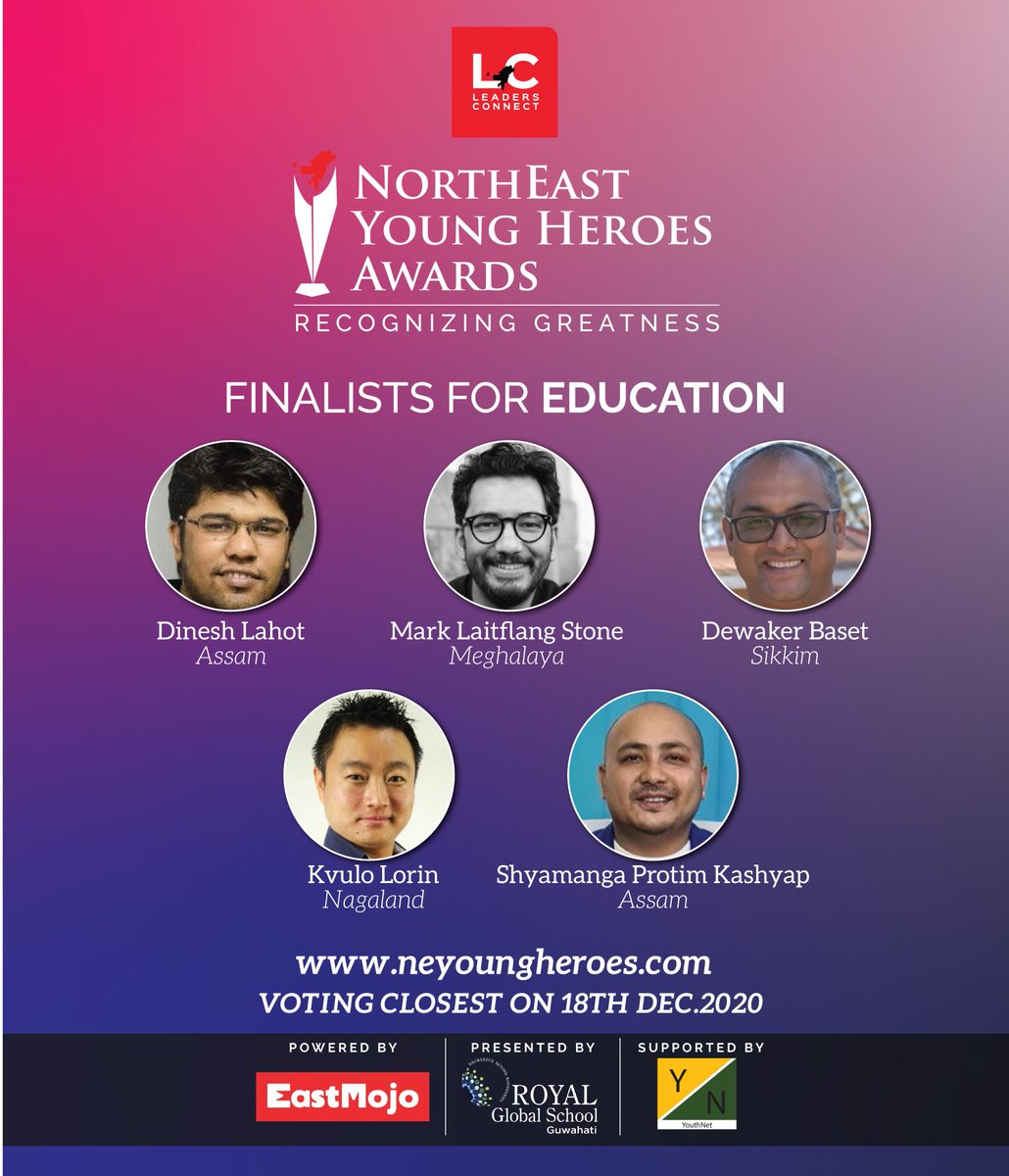 Northeast Young Heroes Award 2020 Finalists for the category of Music & Entertainment, Entrepreneurship, Global Northeast India & Education. Vote for your young heroes at neyoungheroes.com/vote-now/ 
#NortheastYoungHeroesAward2020 #EastMojo #YouthNet #RoyalGlobalSchoolGuwahati #LC