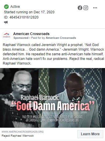 3. Wright is deemed toxic because he once said in a sermon "God Damn America."The American Crossroad ad tells Georgians that Raphael Warnock ALSO SAID GOD DAMN AMERICAIt shows a clip of him saying it. But it's just brutally dishonest.