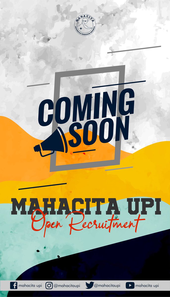 STAY TUNED! 
MAHACITA UPI Open Recruitment 2020