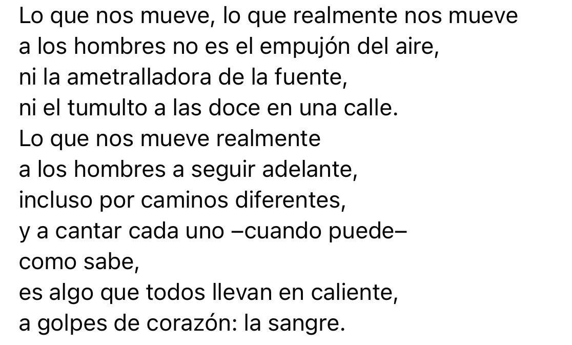 PoesiaPorfa's tweet photo. Lo que nos mueve realmente
a los hombres a seguir adelante,
incluso por caminos diferentes,
y a cantar cada uno –cuando puede–
como sabe,
es algo que todos llevan en caliente,
a golpes de corazón: la sangre. https://t.co/o3vDaqRRL9