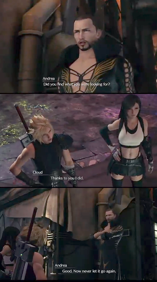 New to FF7R: after the plate falls, you can talk to Andrea, who asks Cloud if he found what he was looking for, referring to Chp 9 when C was looking for Tifa. In JP he uses "taisetsu" meaning "someone/thing important" & C answers yes, then Andrea says "never let it go again"