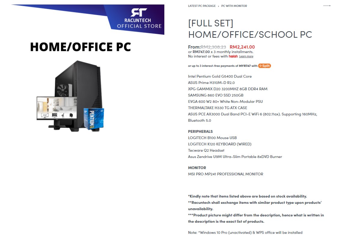 4. Racun Tech  https://www.facebook.com/TechRacun&nbsp;a. Set Office dengan Monitor RM2241b. Set AMD tanpa Monitor RM2393