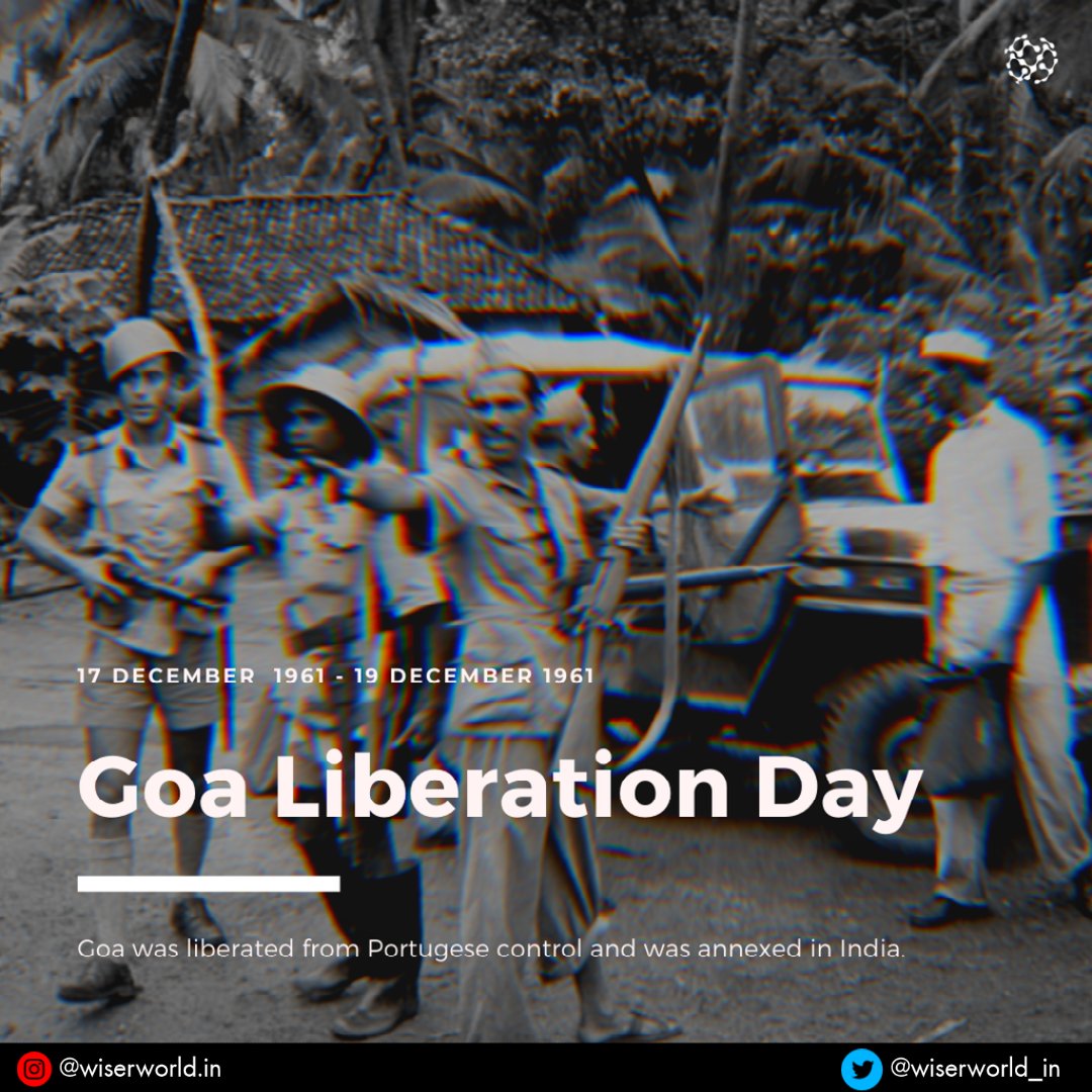 wiserworld_in's tweet photo. 1/5 Goa was liberated from Portugese control and was annexed in India after a three days long military conflict between Indian forces and Portuguese forces from 17th Dec 1961 to 19th Dec 1961. 
#goa #goaliberationday #india #indianarmy #indiannavy #portuguese #goaliberation https://t.co/v5NHYVqhEu