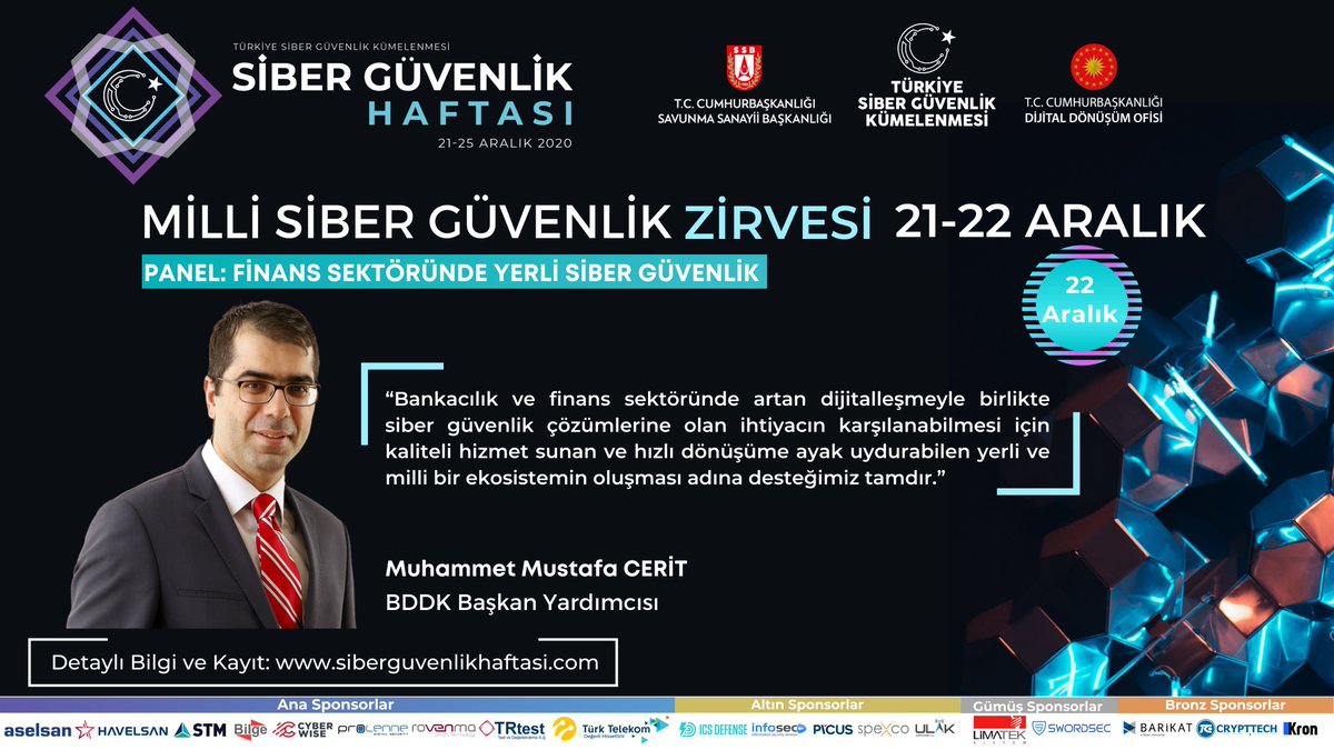 siberkume's tweet photo. BDDK Başkan Yardımcısı Muhammet Mustafa CERİT, Milli Siber Güvenlik Zirvesi "Finans Sektöründe Yerli Siber Güvenlik" Panelinin moderatörlüğünü gerçekleştirecek.

Kayıt: https://t.co/CbxsJT5s8V

#sibergüvenlikhaftası 
#millisibergüvenlikzirvesi https://t.co/2srhUfYAwD