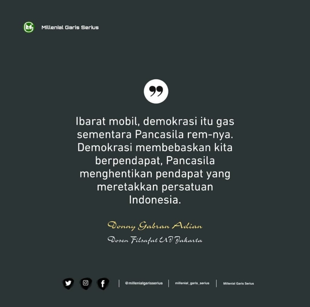 SeriusGaris's tweet photo. Ibarat mobil, demokrasi itu gas sementara Pancasila rem-nya. Demokrasi membebaskan kita berpendapat, Pancasila menghentikan pendapat yang meretakkan persatuan Indonesia.

#BangsaTidakButuhFPI #BersatuBubarkanFPI #IslamNusantara #MenolakKhilafah #NKRI https://t.co/BkrhabXDHB