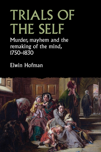 elwinhofman's tweet photo. Before this eventful semester comes to an end, I wanted to share the cover of my forthcoming book, Trials of the Self - coming out April 2021! It will be full of murder, mayhem, emotions, selfhood, sodomy, prostitution, honour, madness and more! https://t.co/zvFhVoB3Ui