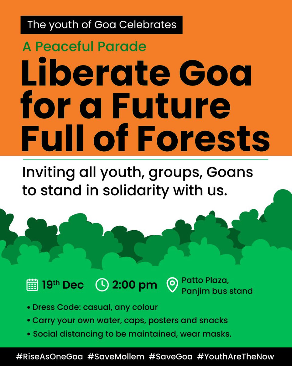 ✊🏾JOIN THE PEACEFUL PARADE ✊🏾 🌳Liberate Goa for a #FutureFullOfForests 🌳 🗓️ 19th December 2020 (Tomorrow) @ 2 PM! 📍Patto Plaza, Panjim bus stand Goa will see it's youth upholding the hard-earned liberation that their ancestors fought for! 💪🏾 #SaveMollem Please RT
