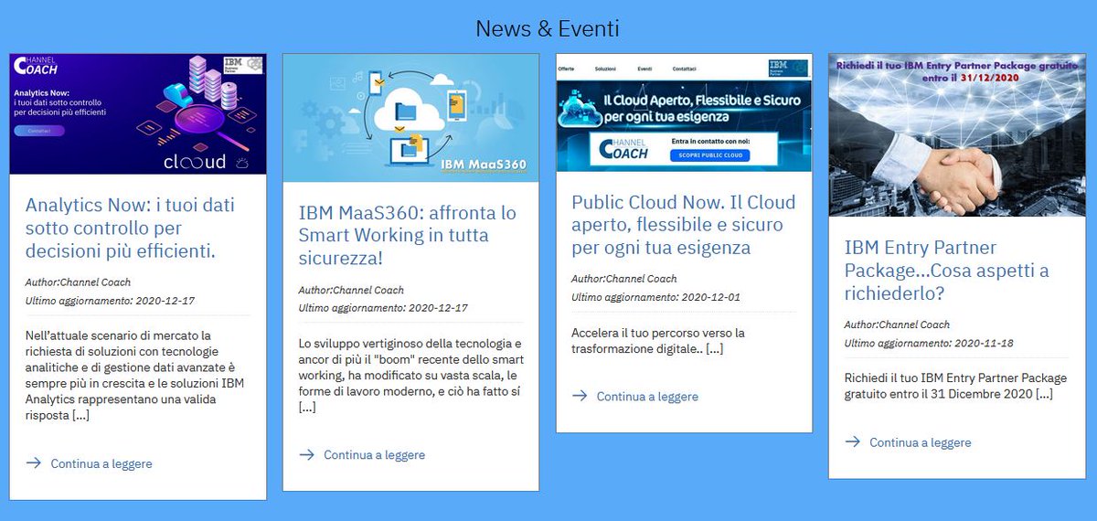 Campagna IBM #AnalyticsNow, Soluzione #Security MaaS360, Campagna IBM #PubliCloudNow, #IBM Entry Partner Package..
Questo ed altro su channelcoach.it #Webinar, #News, #eventi, soluzioni sui più attuali trend IT! Scopri di più su di noi e sulla nostra proposizione!