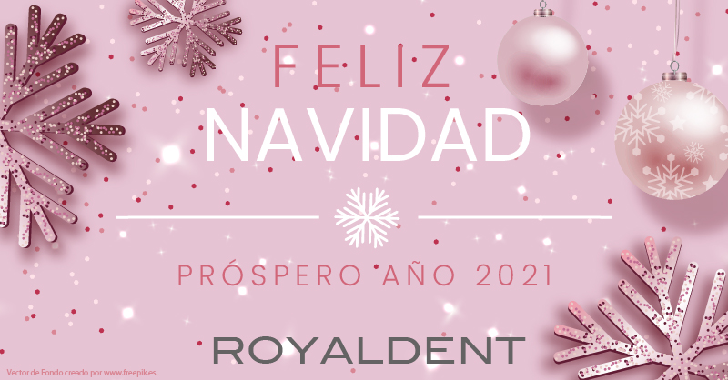 Royal_Dent_'s tweet photo. ¡¡Royaldent les desea FELICES FIESTAS y Próspeo Año 2021!! https://t.co/SHzosuuCoz https://t.co/tU8P9WtEYx