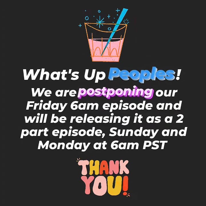 HaveADrinkCast's tweet photo. !!!EPISODE ALERT!!! 🗣🚨 Today's airing is being postponed and released as 2 parts, Sunday &amp; Monday @ 6am PST. 
Thank you all for understanding! See you Sunday! ^_^ 

#hadCast #postponedepisode https://t.co/CnXh1cgXSR