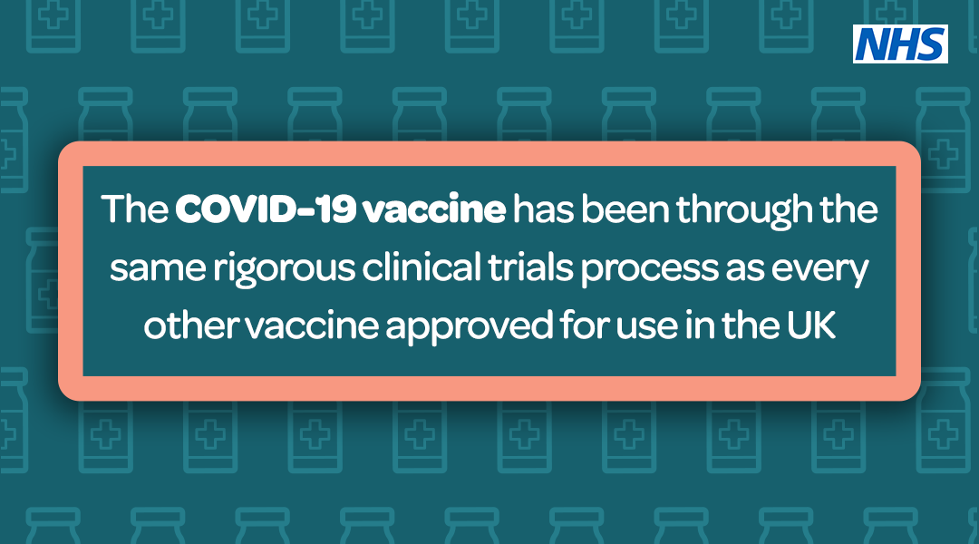 The COVID-19 vaccine has been through three phases of clinical trials to ensure it meets the highest standards of safety and effectiveness.

Read more: nhs.uk/covidvaccine