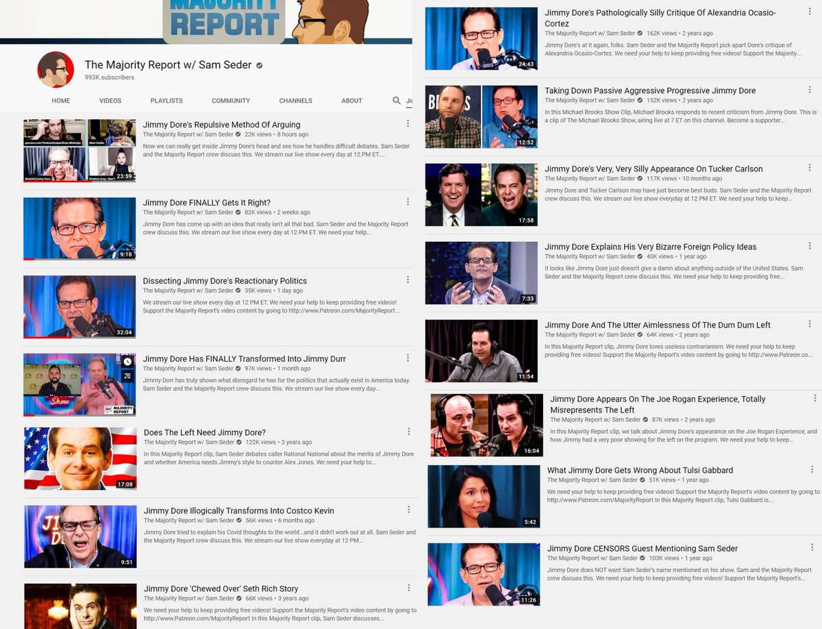 Like, Sam is CONSTANTLY talking about Jimmy Dore. Does he even get how pathetic and cringe this is? Like bro, you can't shut up about him and he doesn't even acknowledge your existence, and you're obviously mad about it. What a fucking weirdo.