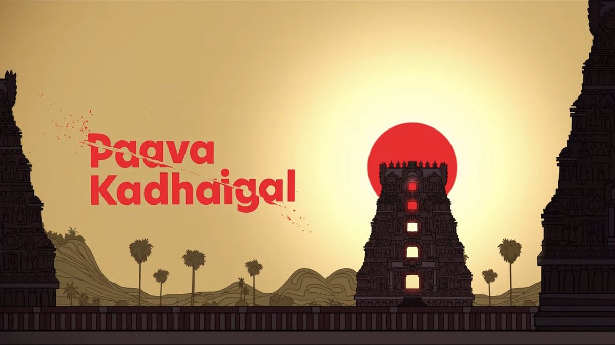  #NowWatching:  #PaavaKadhaigal on  @NetflixIndia  @netflix by  @RSVPMovies..