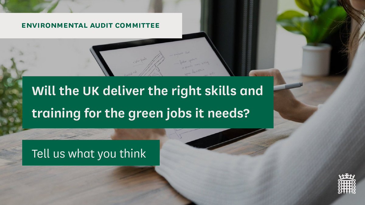 Will the UK deliver the rights skills and training for the green jobs it needs?  👩🏻‍🔬 We have an open call for written evidence on our Green Jobs inquiry and we want to hear from you.

📝 send your evidence via bit.ly/EACgreenjobs by 15 January | #EACGreenJobs | #greenjobs