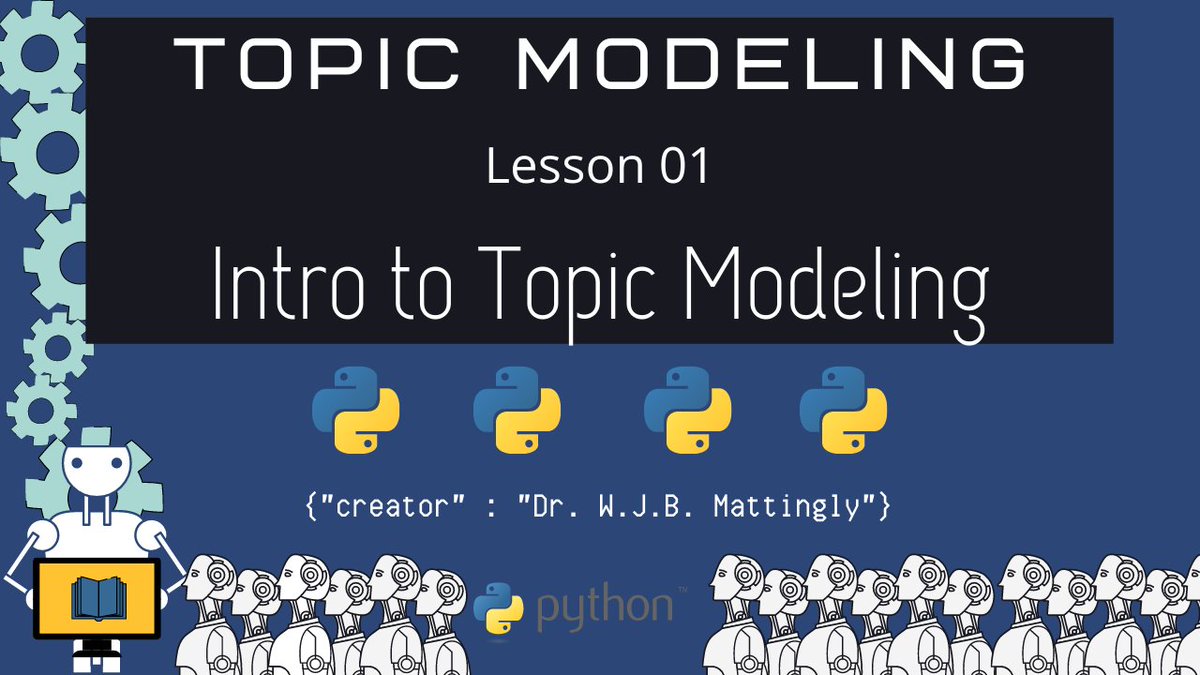 wjb_mattingly's tweet image. January 2021 series will be Topic Modeling in Python for #DigitalHumanities!
YouTube.com/PythonTutorial…
#TopicModeling #DH #Python