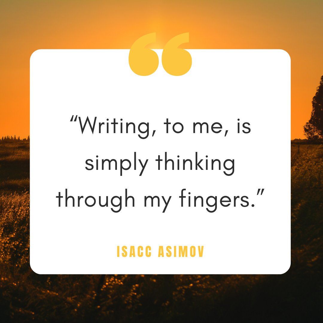 Another little #writingquote for you on this Friday from the great #IsaccAsimov - did you know he was a biochem professor and wrote more than 500 books?