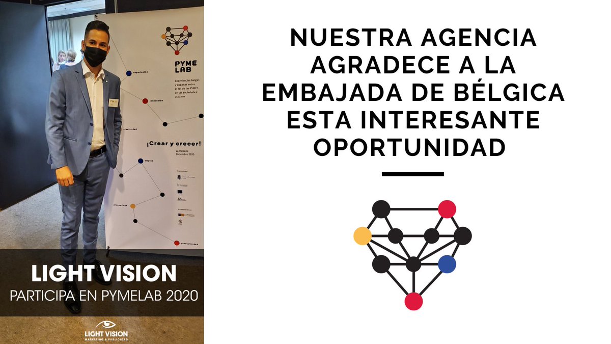 LightVisionAP's tweet photo. En el día de hoy, nuestra agencia #LightVision, en la figura de nuestro CEO, Idian Chávez, estuvo presente en el evento PYMELAB 2020, auspiciado por la Embajada de Bélgica en Cuba. Muchas gracias por esta excelente oportunidad, muy provechosa. #PymeLab2020 #emprendedores #pymes https://t.co/LNYbs6T27Y