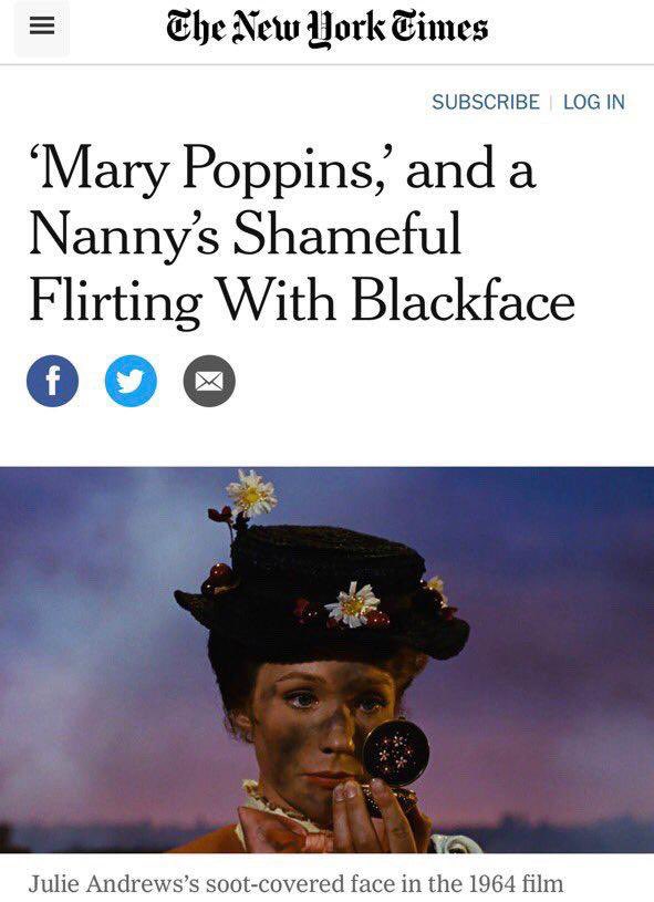 TITANIA’S PREDICTIONS(part 3)On 19 September 2018, I criticised Julie Andrews (aka Mary Poppins) for chimney soot blackface. On 28 January 2019, the New York Times concurred.