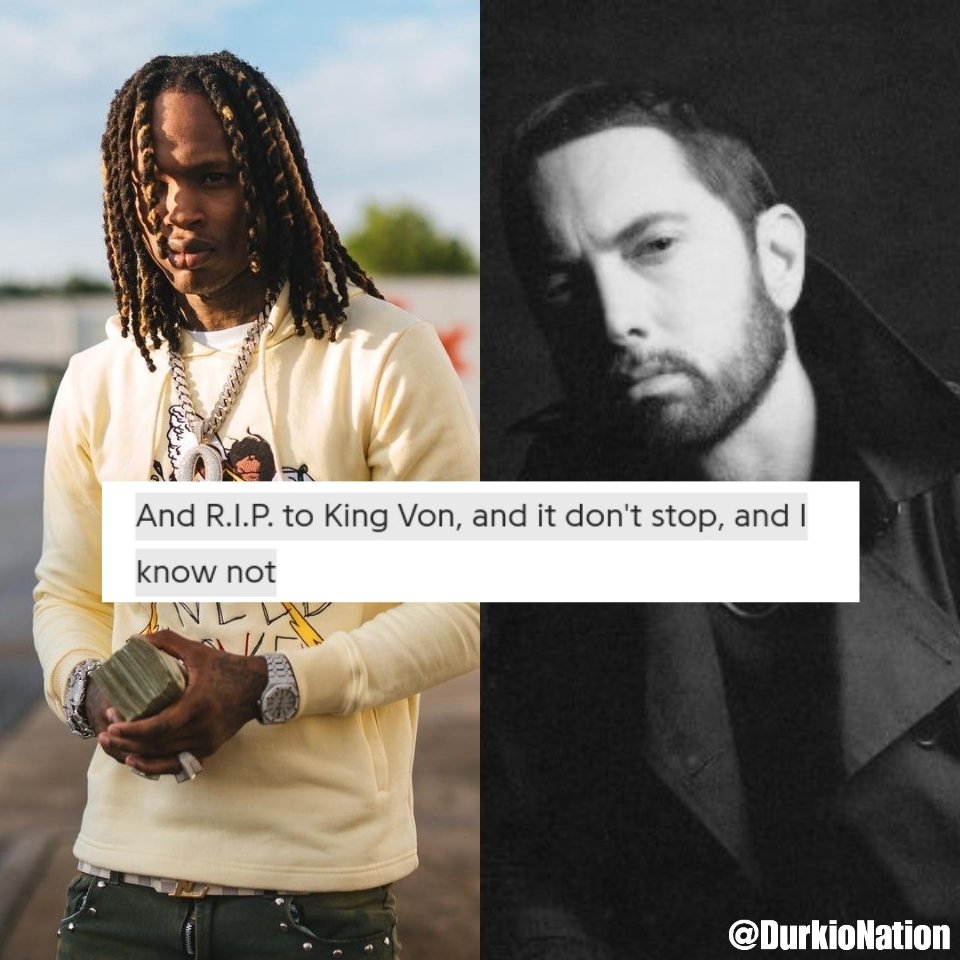 Long Live King Von🕊️ on X: Eminem paying Tribute to King Von on his new  song called Tone Deaf🙌🏾❤️ #LLKV  / X