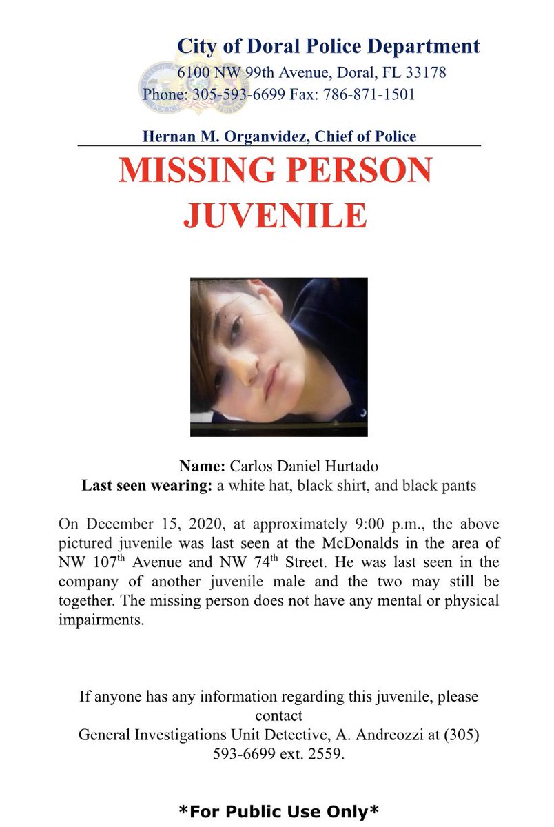 DoralPolice's tweet image. Doral Police Department is requesting the public’s assistance in locating a missing juvenile.  Carlos Hurtado was last seen on December 15, in the area of NW 107 Ave &amp;amp; 74 St.   Anyone with information is asked to contact Detective Andreozzi at 305-593-6699, ext. 2559.  ^RV