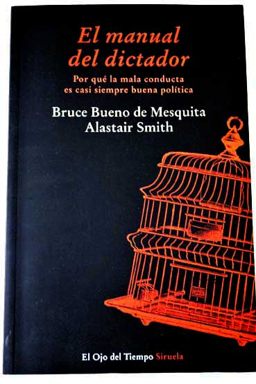 Andres Gonzalez On Twitter 2 El Manual Del Dictador Bueno De Mesquita Y Bruce Alastair Este Libro Explica Muchas Cosas Entre Ellas O Los Dictadores Se Las Apanan Para Mantenerse En El