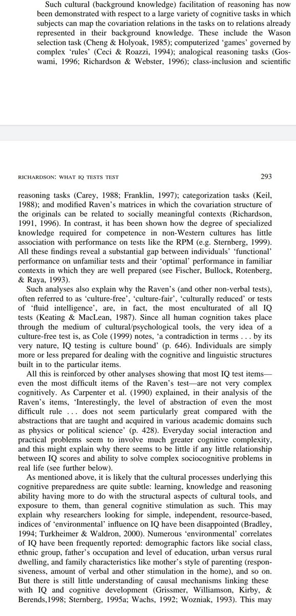 12/n He finally brings up the Raven and how he and other researchers have atttenpted to "identify the cognitive processes underlying differences across people in fluid reasoning." He fails to realize that the Raven is the most enculturated test of all (Richardson, 2002: 291-293):