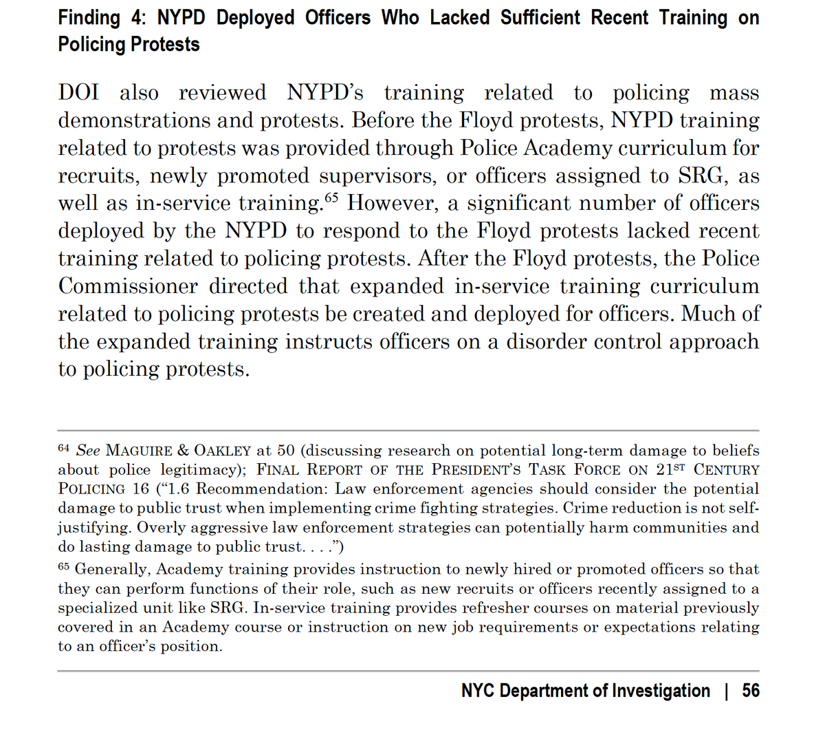 The point begins: There's NYPD Police Academy training for recruits and in-service training related to protest policing and disorder control, and "[m]uch of" even the "expanded training" given *after* the Floyd protests focuses on "a disorder control approach to policing" them