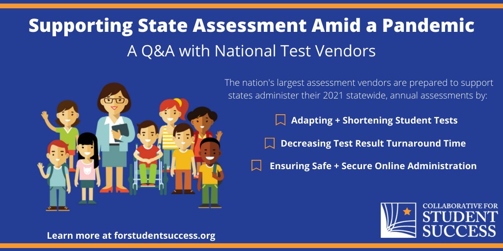 In a Q&amp;A with @forstudentsuccess &amp; <a href="/EdCounselDC/">EducationCounsel</a>,  three of the largest national assessment vendors said they're prepared to support states safely and securely administer their annual, statewide student assessments in the spring. Learn how: forstudent.org/3aosrDC