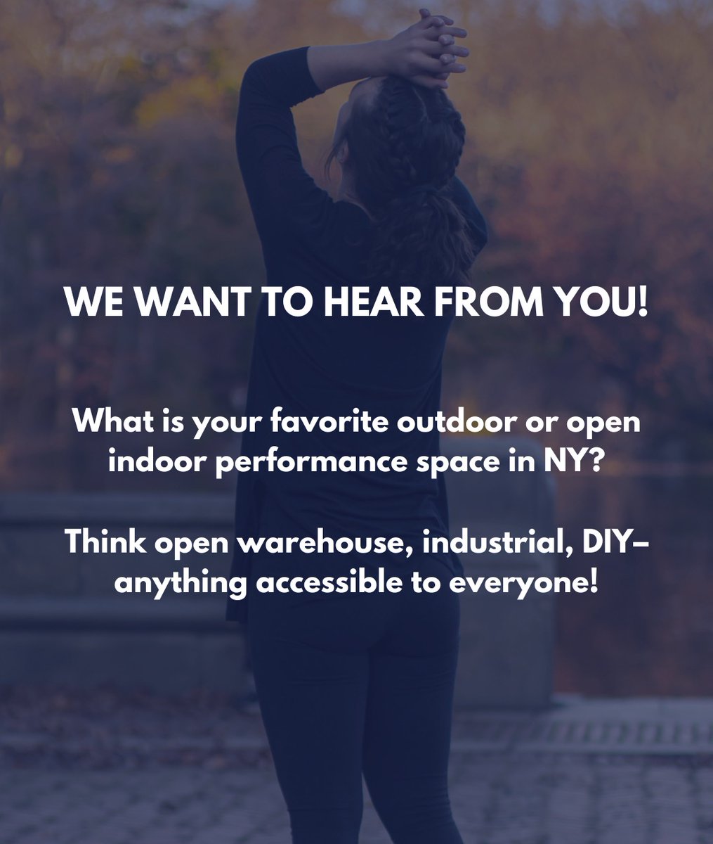 ErycTaylorDance's tweet photo. We want to hear from you! What is your favorite OPEN performance space in NYC–outdoor or indoor? Can be any borough, any neighborhood...think DIY 🤔 https://t.co/wNX2V5aaGW