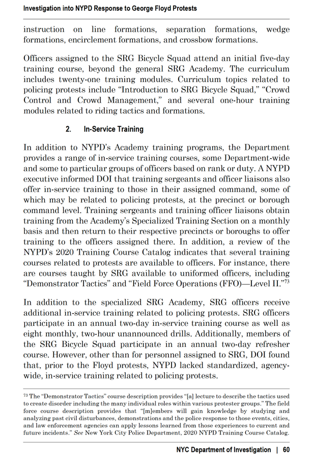 The descriptions of the relevant NYPD Academy training read to me as if they were copied from the NYPD Police Academy course catalogue or NYPD materials designed to hype the programs without really describing the substance of the training in any meaningful way...
