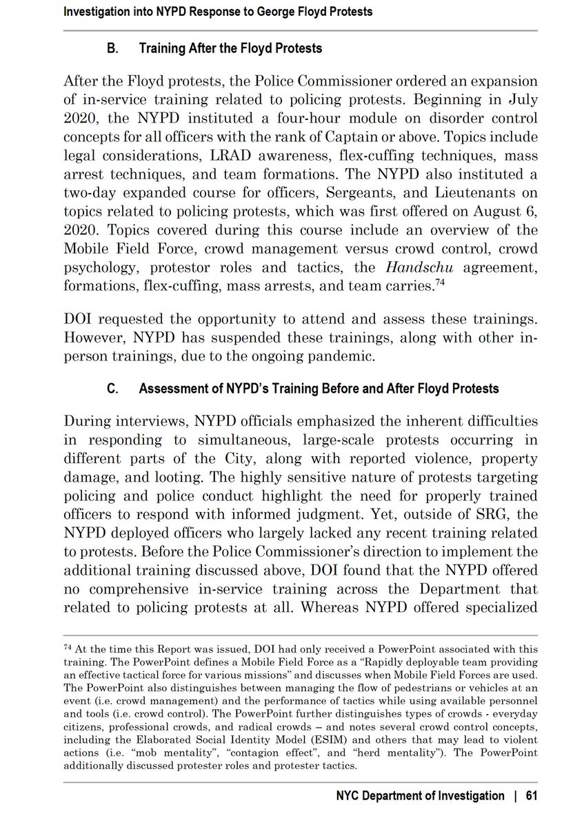 Similarly, although the report mentions in two sections expanded NYPD training after the Floyd protest, including "a four-hour module on disorder control concepts" for some command-level officers, the DOI says it only had access to a "PowerPoint associated with" the training...