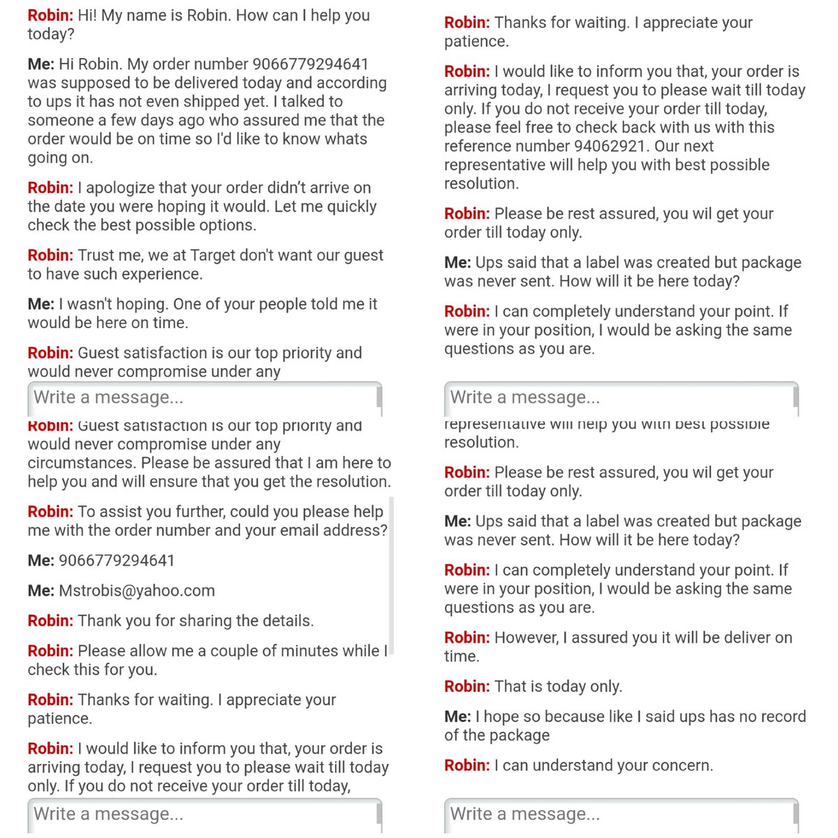 MStrobis's tweet photo. @Target has the WORST customer service ever! I was assured by 3 different people that my package for my nephew would arrive today. I will never shop there again! Below is a conversation with Robin assuring me my item will be delivered today. Then 5 minutes ago  saying it won't be https://t.co/fDLb7It3yR