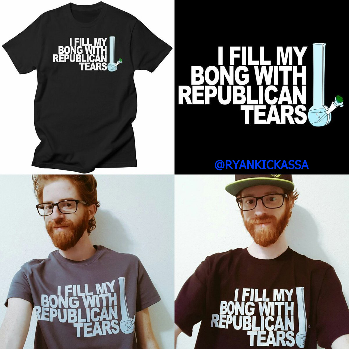 ryankickassa's tweet photo. Turn a few heads and get some upset glances from Trump lovers with my "I Fill My Bong With Republican Tears" merch! Available in shirts, hoodies, stickers and more! Buy one for your racist uncle or grandparents!

Shop at my merch store here - https://t.co/u5ImgVzjdV https://t.co/BTy0LtFph5